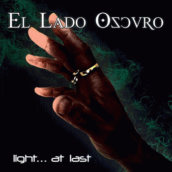 El Lado Oscuro : Light... at Last